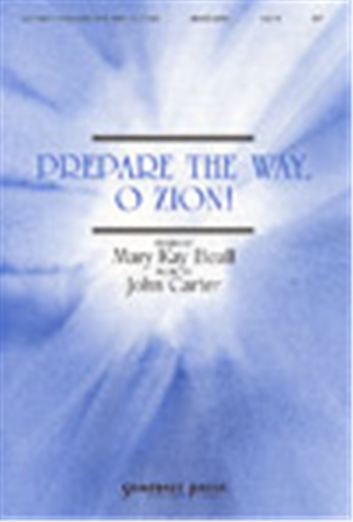 Prepare the Way, O Zion